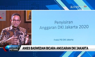 [FULL] Anies Baswedan Bicara Anggaran DKI Jakarta