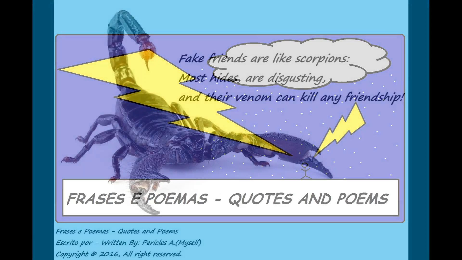 Fake friends are like scorpions: Most hides, are disgusting! [Quotes and  Poems] - Vídeo Dailymotion