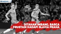 Ditahan Imbang, Barca Frustasi Hadapi Slavia Praha