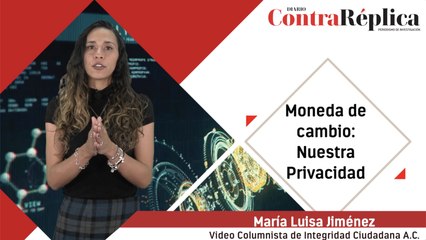 Moneda de cambio: Nuestra Privacidad