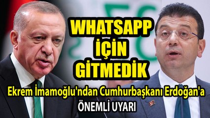 Ekrem İmamoğlu'ndan Cumhurbaşkanı Erdoğan'a önemli uyarı