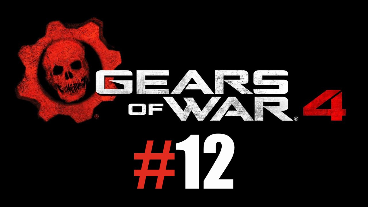 Gears of War 4 #12 [GamePlay Only]