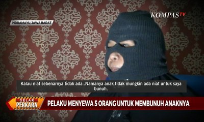 Tak Tahan dengan Perlakuan Anak, Ibu ini Sewa 5 Orang untuk Bunuh Anaknya