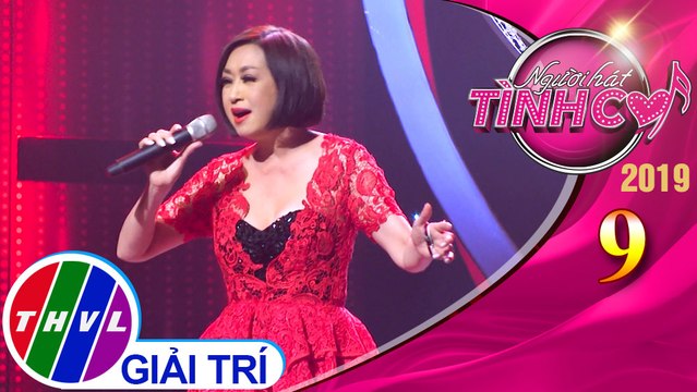 Người hát tình ca 2019 – Tập 9[1]: Chiếc Lá Cuối Cùng - Ý Lan