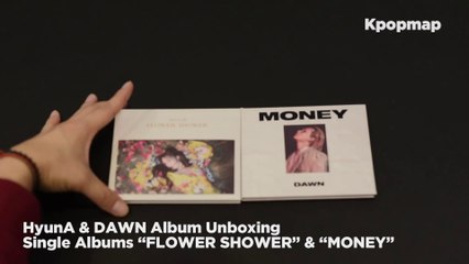 HyunA "FLOWER SHOWER" & DAWN "MONEY" Single Albums Unboxing