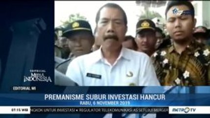 Premanisme Subur Investasi Hancur