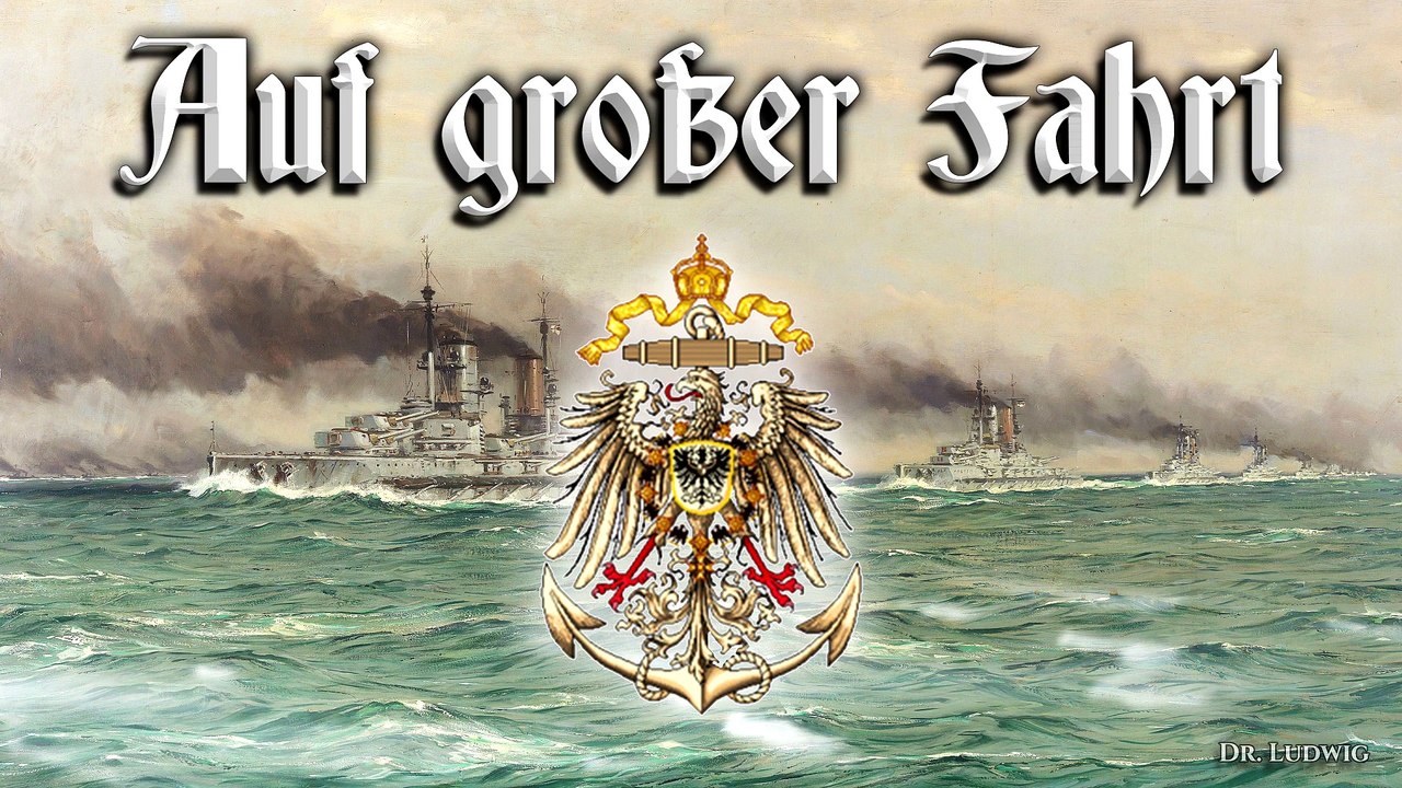 Auf groβer fahrt - german march