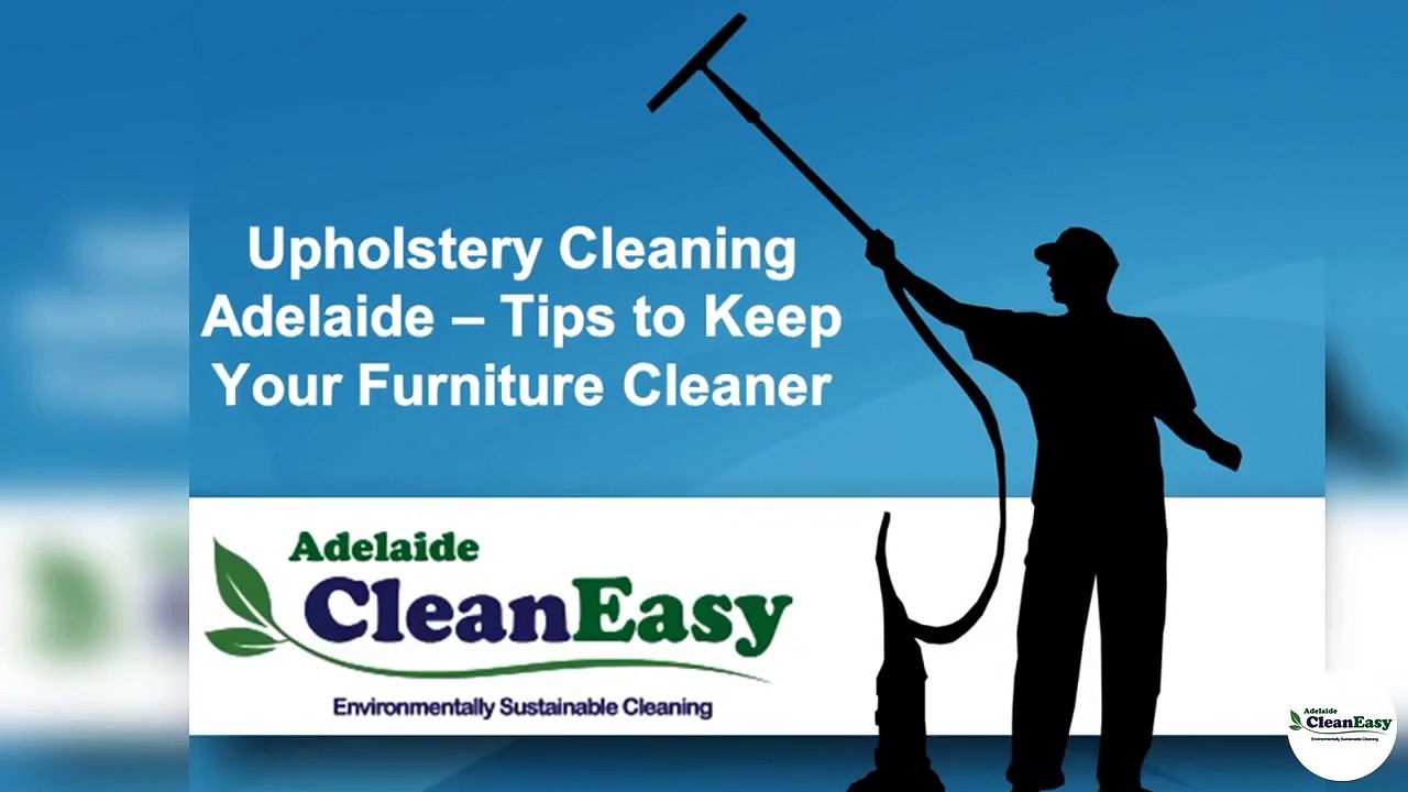Upholstery Cleaning Adelaide – Tips to Keep You...