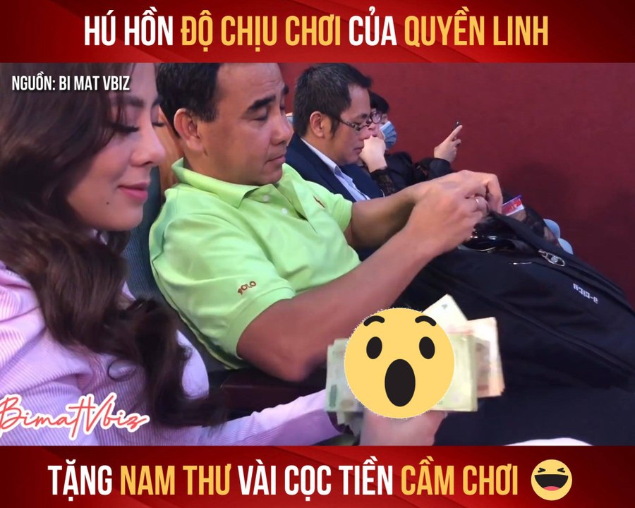 HÚ HỒN ĐỘ CHỊU CHƠI CỦA QUYỀN LINH TẶNG NAM THƯ VÀI CỌC TIỀN CẦM CHƠI II YANNEWS