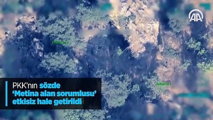 PKK'nın sözde 'Metina alan sorumlusu' etkisiz hale getirildi