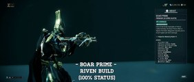 Warframe: Boar Prime - Riven Build (100% Status) Update/Hotfix 24.2.12 