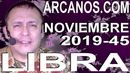 LIBRA NOVIEMBRE 2019 ARCANOS.COM - Horóscopo 3 al 9 de noviembre de 2019 - Semana 45