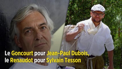 Le Goncourt pour Jean-Paul Dubois, le Renaudot pour Sylvain Tesson