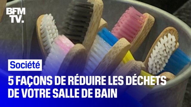 5 façons de réduire les déchets de votre salle de bain