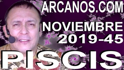 PISCIS NOVIEMBRE 2019 ARCANOS.COM - Horóscopo 3 al 9 de noviembre de 2019 - Semana 45