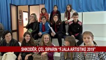 SHKODËR, ÇEL SIPARIN “FJALA ARTISTIKE 2019”