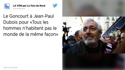 Le Prix Goncourt 2019 attribué à Jean-Paul Dubois pour "Tous les hommes n'habitent pas le monde de la même façon"