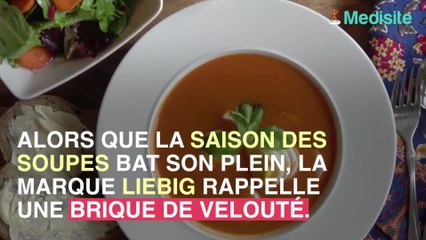Rappel de soupe Liebig en raison d'un risque d'intoxication !