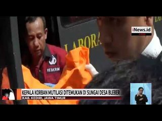 Kepala Korban Mutilasi di Kediri Ditemukan Polisi Tersangkut di Sungai