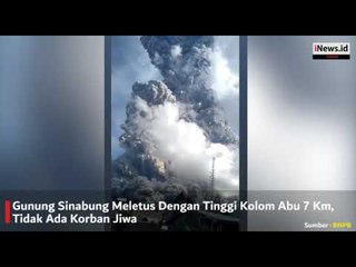 Gunung Sinabung Meletus Dengan Tinggi Kolom Abu 7 Km, Tidak Ada Korban Jiwa