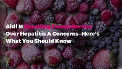 Frozen Berries Sold at Aldi Under Nationwide Recall for Possible Hepatitis A Contamination