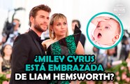 ¿Miley Cyrus está embrazada de Liam Hemsworth?
