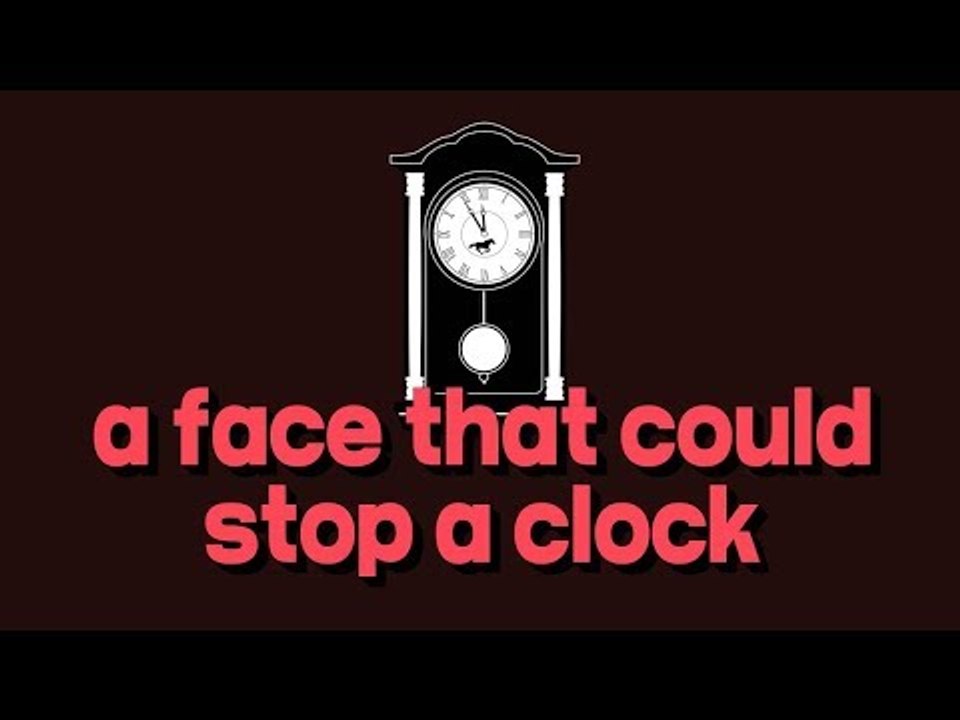 a face that could stop a clock - 못생긴 얼굴