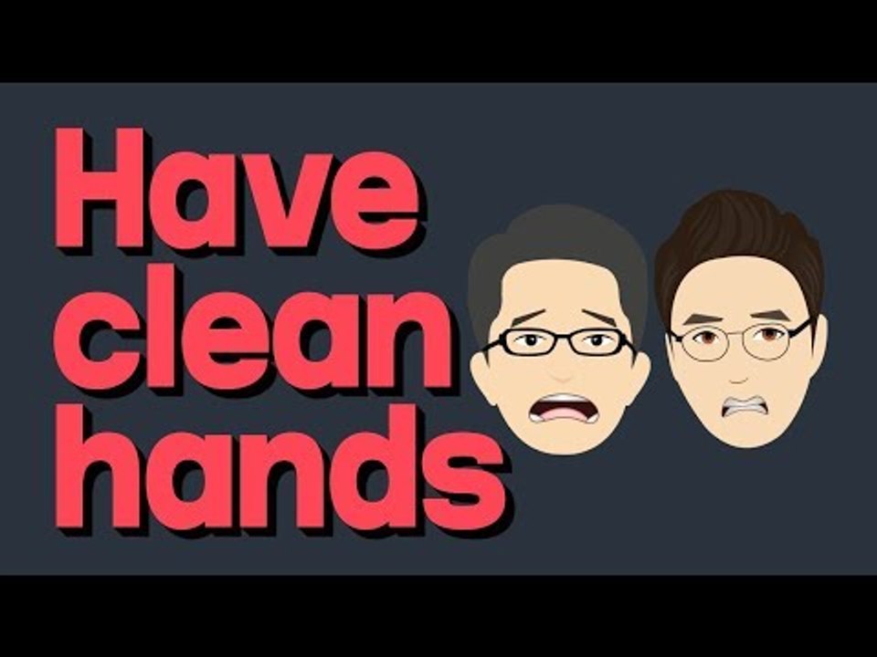 Have clean hands - 결백하다
