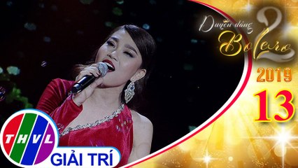 Duyên dáng Bolero 2019 - Tập 13[7]: Sầu lẻ bóng - Trương Bảo Như