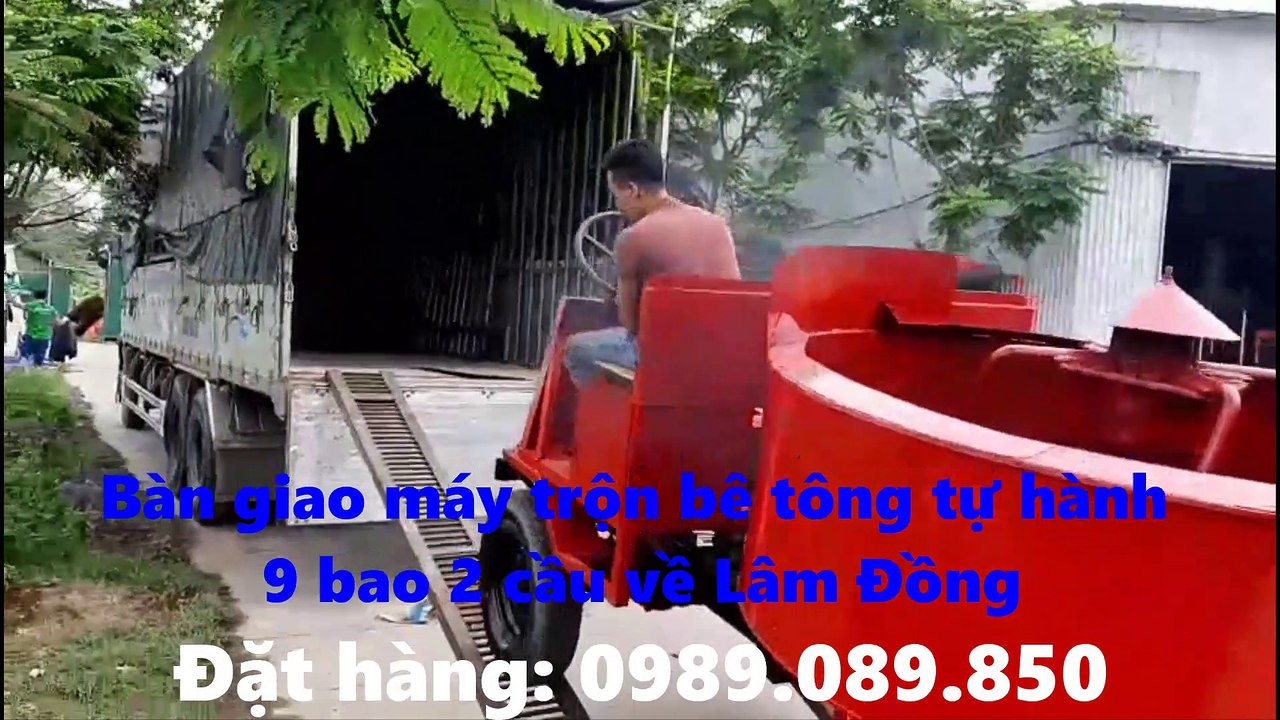 Bàn giao và vận hành máy trộn bê tông 9 bao tới Lâm Đồng.máy trộn bê tông 9 bao 2 cầu.máy trộn bê tông tự hành 9 bao.máy trộn bê tông tự hành 9 bao 2 cầu
