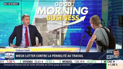 Mieux lutter contre la pénibilité au travail - Culture Geek, par Anthony Morel - 05/11