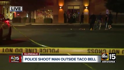 Police shoot man outside Taco Bell in Glendale