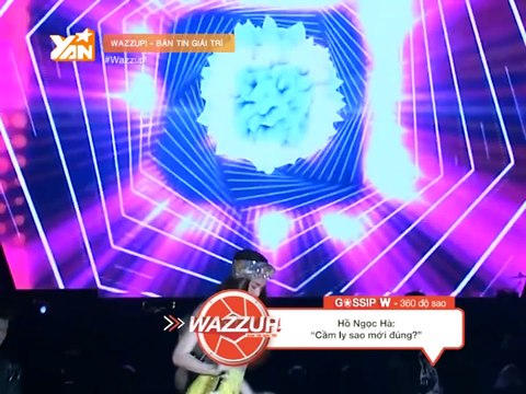 BẢN TIN GIẢI TRÍ WAZZUP II Hồ Ngọc Hà phản phảo về việc -cầm ly sao mới đúng- II YANNEWS
