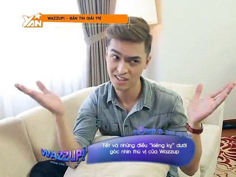 BẢN TIN GIẢI TRÍ WAZZUP II Wazzup với góc nhìn về Tết và những điều -kiêng kỵ- II YANNEWS