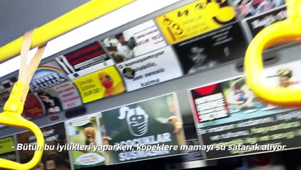 "Bu şehirde yüreği bu kadar güzel insanlar olduğunu bilmek çok güzel"