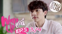 [Eng Sub] Wake Up ชะนี The Series | EP.5 [3/4]