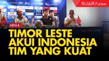 Akui Timnas Indonesia U-19 Kuat, Timor Leste Akan Main Tenang
