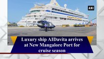 Luxury ship AIDavita arrives at New Mangalore Port for cruise season