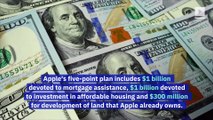 Apple Pledges $2.5 Billion to Tackle CA Housing Crisis