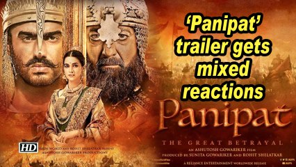 'Panipat' trailer gets mixed reactions
