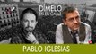 ¡Dímelo en la calle! Juan Carlos Monedero con Pablo Iglesias - En la Frontera, 5 de noviembre de 2019