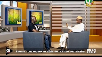 ON EN PARLE - LES ENJEUX ET DEFIS DE LA CRISE SECURITAIRE AVEC DR OUSMANE B COULIBALY