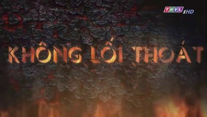 Không lối thoát tập 12 - Bản Chuẩn - Phim Việt Nam THVL1 tap 13 - Phim khong loi thoat tap 12