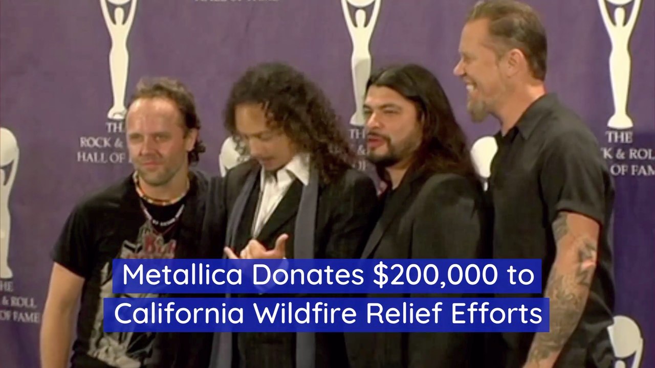 Metallica Donates To Fight Against Wildfires