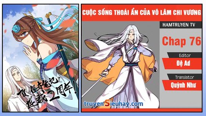 Cuộc Sống Thoái Ẩn Của Võ Lâm Chi Vương Chap 76