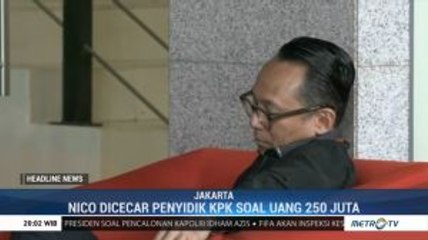 Dugaan Gratifikasi Rp250 Juta, Nico Siahaan Diperiksa KPK
