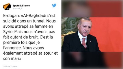 Erdogan affirme que la Turquie a arrêté la femme de Baghdadi