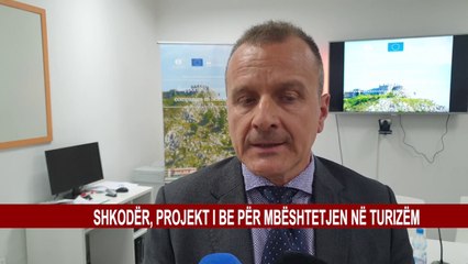 SHKODËR, PROJEKT I BE PËR MBËSHTETJEN NË TURIZËM