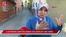 Çocukların yuvarladığı lastiğin çarptığı kadın öldü