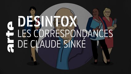 Les correspondances de Claude Sinké | 06/11/2019 | Désintox | ARTE